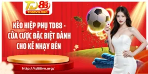 Kèo hiệp phụ TD88
