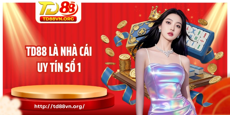 Thông tin giới thiệu TD88 là nhà cái uy tín số 1