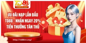 Ưu đãi nạp lần đầu TD88